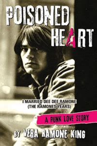 Poisoned Heart – I Married Dee Dee Ramone – Review.